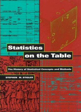Stephen M. Stigler - Statistics on the Table - 9780674009790 - V9780674009790