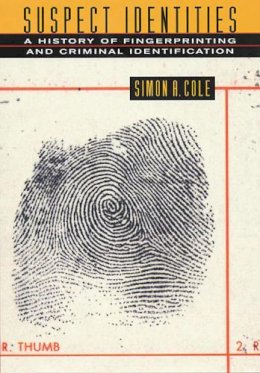 Simon A Cole - Suspect Identities - 9780674010024 - V9780674010024