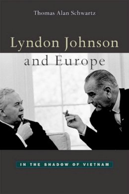 Sally Rooney - Lyndon Johnson and Europe: In the Shadow of Vietnam - 9780674010741 - V9780674010741