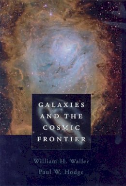 William H. Waller - Galaxies and the Cosmic Frontier - 9780674010796 - V9780674010796