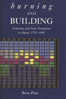 Brian Platt - Burning and Building - 9780674013964 - V9780674013964