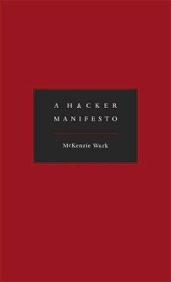 Mckenzie Wark - A Hacker Manifesto - 9780674015432 - V9780674015432