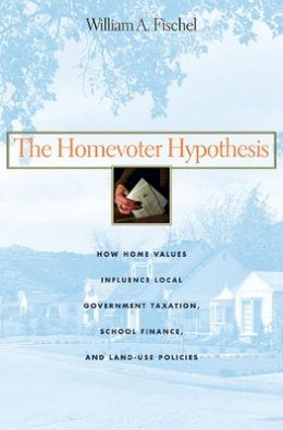 William A. Fischel - The Homevoter Hypothesis - 9780674015951 - V9780674015951