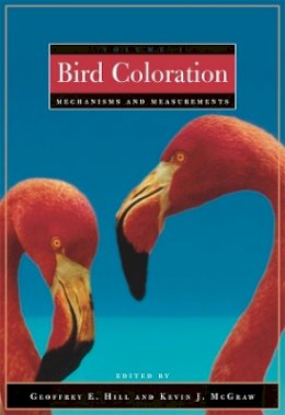 Geoffrey E. Hill (Ed.) - Bird Coloration, Volume 1: Mechanisms and Measurements - 9780674018938 - V9780674018938