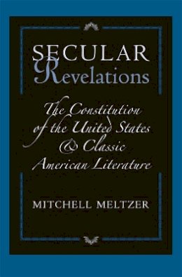Mitchell Meltzer - Secular Revelations - 9780674019126 - V9780674019126