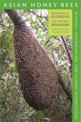 Benjamin P. Oldroyd - Asian Honey Bees: Biology, Conservation, and Human Interactions - 9780674021945 - V9780674021945