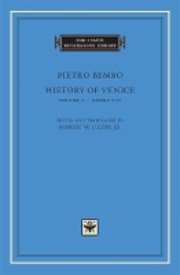 Pietro Bembo - History of Venice: Volume 1 - 9780674022836 - V9780674022836