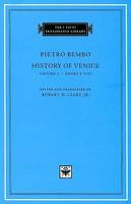 Mary P. Chatfield (Ed.) - History of Venice: v. 2: Books V-VIII - 9780674022843 - V9780674022843