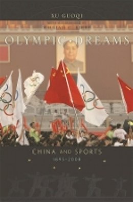 Guoqi Xu - Olympic Dreams: China and Sports, 1895–2008 - 9780674028401 - V9780674028401