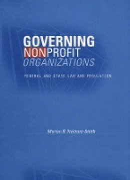 Marion R. Fremont-Smith - Governing Nonprofit Organizations: Federal and State Law and Regulation - 9780674030459 - V9780674030459