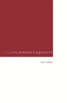 G. A. Cohen - Rescuing Justice and Equality - 9780674030763 - V9780674030763 G. A. Cohen - Rescuing Justice and Equality - 9780674030763 - V9780674030763