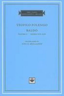 Teofilo Folengo - Baldo: v. 2: Books XIII-XXIV - 9780674031241 - V9780674031241