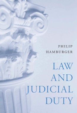 Philip Hamburger - Law and Judicial Duty - 9780674031319 - V9780674031319