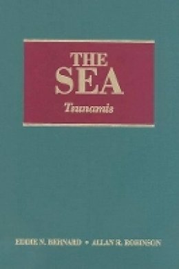 Eddie N. Bernard (Ed.) - The Sea, Volume 15: Tsunamis - 9780674031739 - V9780674031739