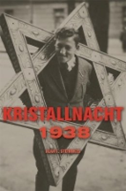Alan E. Steinweis - Kristallnacht 1938 - 9780674036239 - V9780674036239