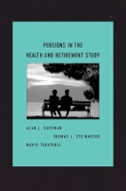 Alan L. Gustman - Pensions in the Health and Retirement Study - 9780674048669 - V9780674048669