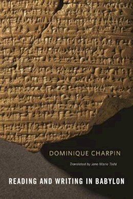 Dominique Charpin - Reading and Writing in Babylon - 9780674049680 - V9780674049680