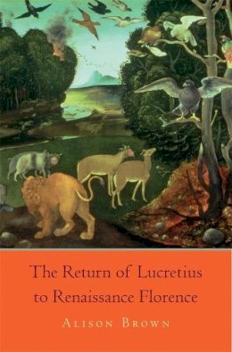 Alison Brown - The Return of Lucretius to Renaissance Florence - 9780674050327 - V9780674050327