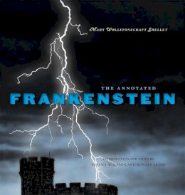 Mary Wollstonecraft Shelley - The Annotated Frankenstein - 9780674055520 - V9780674055520