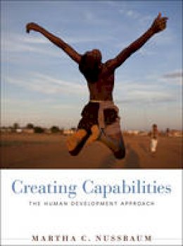 Martha C. Nussbaum - Creating Capabilities: The Human Development Approach - 9780674072350 - V9780674072350