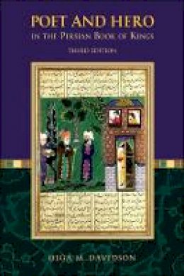 Olga M. Davidson - Poet and Hero in the Persian Book of Kings: Third Edition - 9780674073210 - V9780674073210