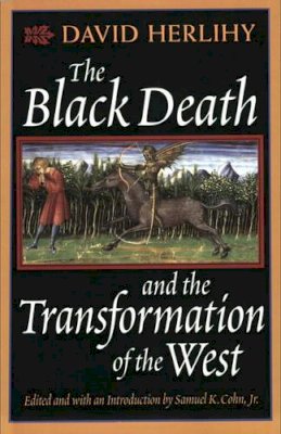 David Herlihy - The Black Death and the Transformation of the West - 9780674076136 - V9780674076136