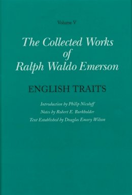 Ralph Waldo Emerson - Collected Works of Ralph Waldo Emerson: Volume V: English Traits - 9780674139923 - V9780674139923