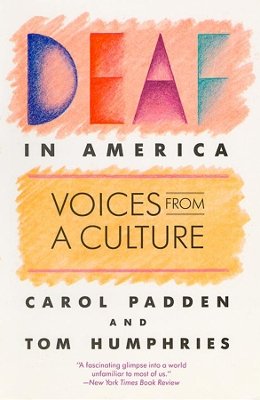 Carol A. Padden - Deaf in America: Voices from a Culture - 9780674194243 - V9780674194243