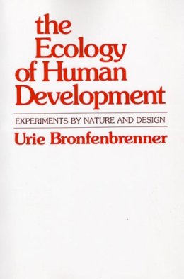 Urie Bronfenbrenner - The Ecology of Human Development - 9780674224575 - V9780674224575
