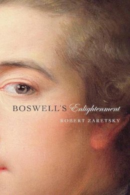 Robert Zaretsky - Boswell's Enlightenment - 9780674368231 - V9780674368231