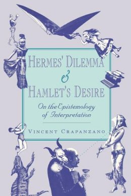 Vincent Crapanzano - Hermes' Dilemma and Hamlet's Desire - 9780674389816 - V9780674389816