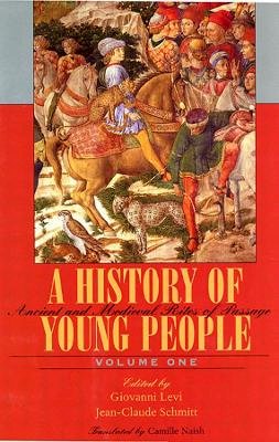 Giovanni Levi (Ed.) - History of Young People in the West - 9780674404076 - V9780674404076