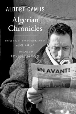 Albert Camus - Algerian Chronicles - 9780674416758 - V9780674416758