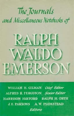 Ralph Waldo Emerson - The Journals and Miscellaneous Notebooks: 1843-47 v. 9 (Journals and Miscellaneous Notebooks of Ralph Waldo Emerson): Volume IX - 9780674484719 - V9780674484719