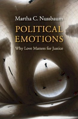 Martha C. Nussbaum - Political Emotions: Why Love Matters for Justice - 9780674503809 - V9780674503809