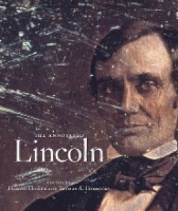 Abraham Lincoln - The Annotated Lincoln - 9780674504837 - V9780674504837
