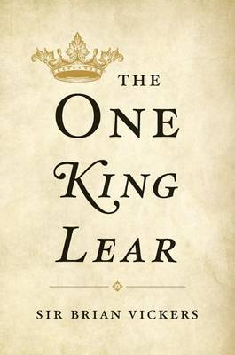 Brian Vickers - The One <i>King Lear</i> - 9780674504844 - V9780674504844