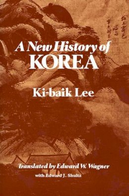 Ki-Baik Lee - New History of Korea - 9780674615762 - V9780674615762