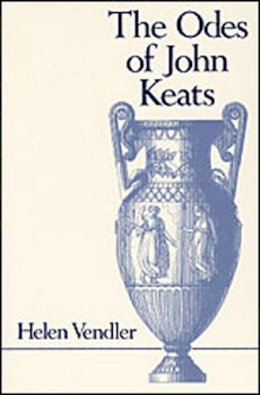 Helen Vendler - The Odes of John Keats - 9780674630765 - V9780674630765