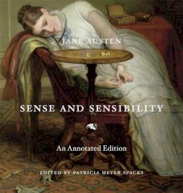 Jane Austen - Sense and Sensibility: An Annotated Edition - 9780674724556 - V9780674724556