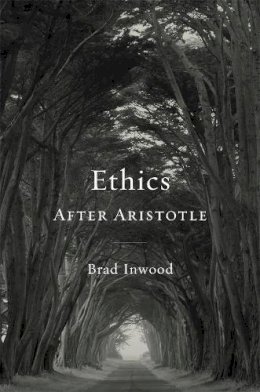 Brad Inwood - Ethics After Aristotle - 9780674731257 - V9780674731257