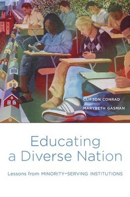 Clifton Conrad - Educating a Diverse Nation: Lessons from Minority-Serving Institutions - 9780674976023 - V9780674976023