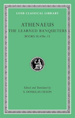 Athenaeus - The Learned Banqueters - 9780674996328 - V9780674996328