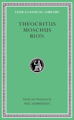 Theocritus - Theocritus. Moschus. Bion (Loeb Classical Library) - 9780674996441 - V9780674996441