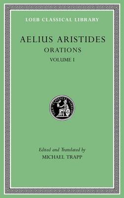 Aelius Aristides - Aristides: Orations, Volume I (Loeb Classical Library) - 9780674996465 - V9780674996465