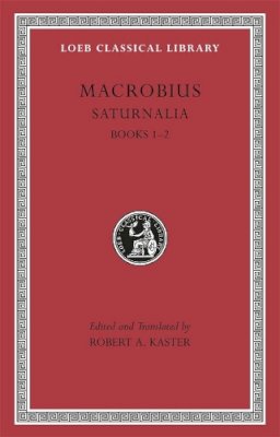 Macrobius - Saturnalia - 9780674996496 - V9780674996496