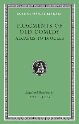 Ian C. Storey - Fragments of Old Comedy - 9780674996625 - 9780674996625
