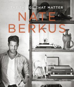Nate Berkus - The Things That Matter - 9780679644316 - V9780679644316