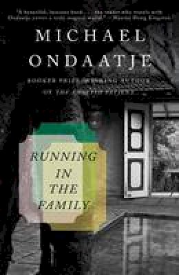 Michael Ondaatje - Running in the Family (Vintage International) - 9780679746690 - V9780679746690