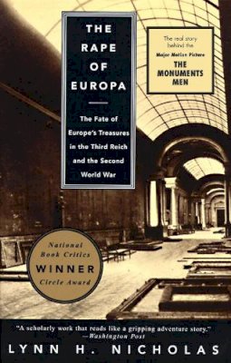 Lynn H. Nicholas - The Rape of Europa: The Fate of Europe's Treasures in the Third Reich and the Second World War (Vintage) - 9780679756866 - V9780679756866